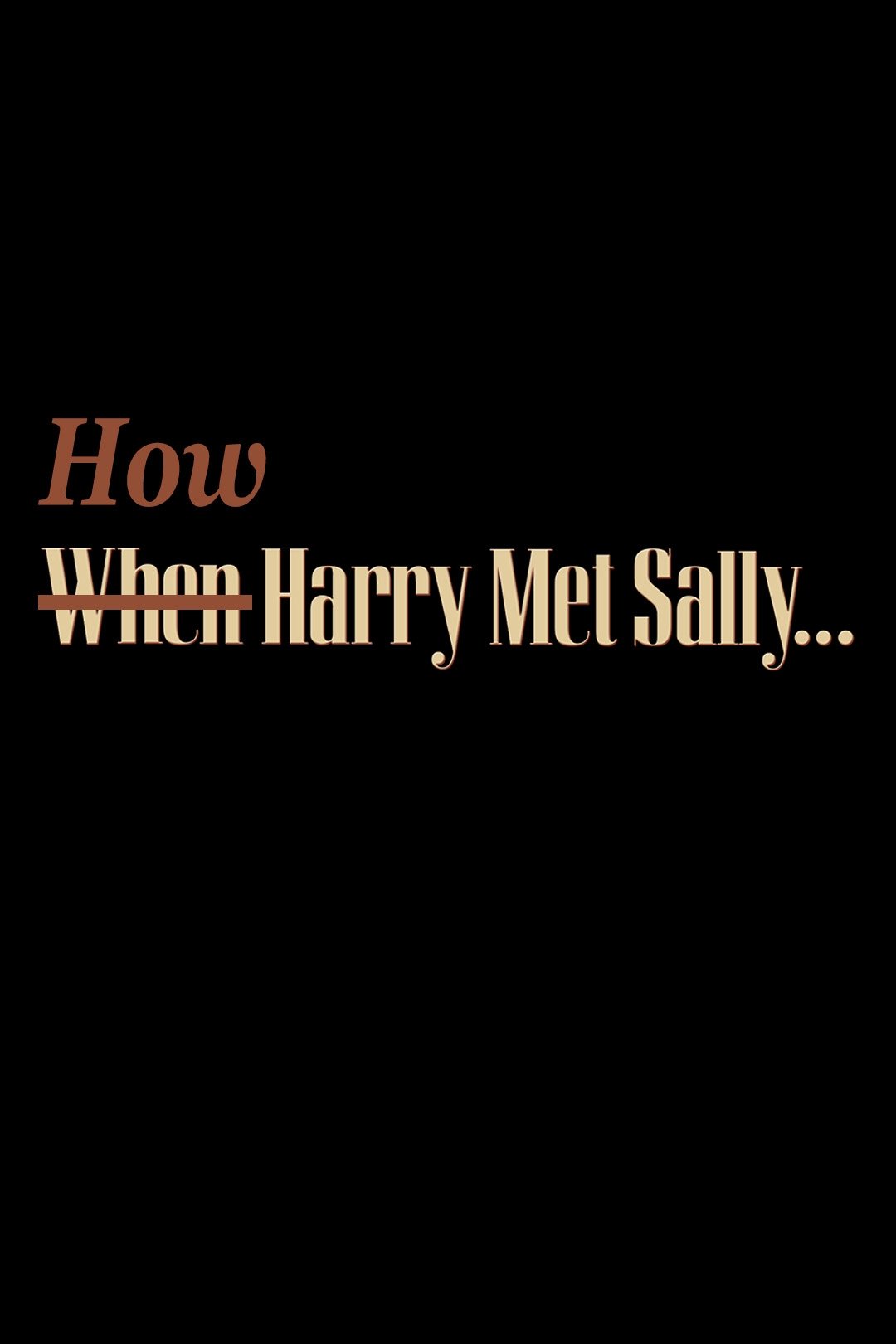 Постер How Harry Met Sally…